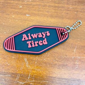 Retro Motel Keychain, Always Tired, Ballchain Keychain, Red and Black